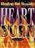 Heartburn: Blazing Hot Wors...