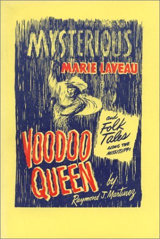 Mysterious Marie Laveau: Voodoo Queen and Folk Tales Along the Mississippi (Mass Market Paperback)