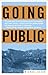 Going Public by Michael Gecan