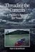 Threading the Currents : A ...