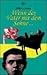 Wenn der Vater mit dem Sohne... Erinnerungen an Adolf Lorenz.