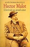 Hector Malot: L'écrivain Au Grand Coeur