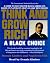 Think and Grow Rich:A Black Choice