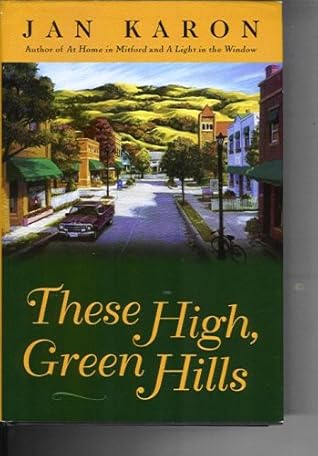 These High Green Hills Mitford Years 3 By Jan Karon