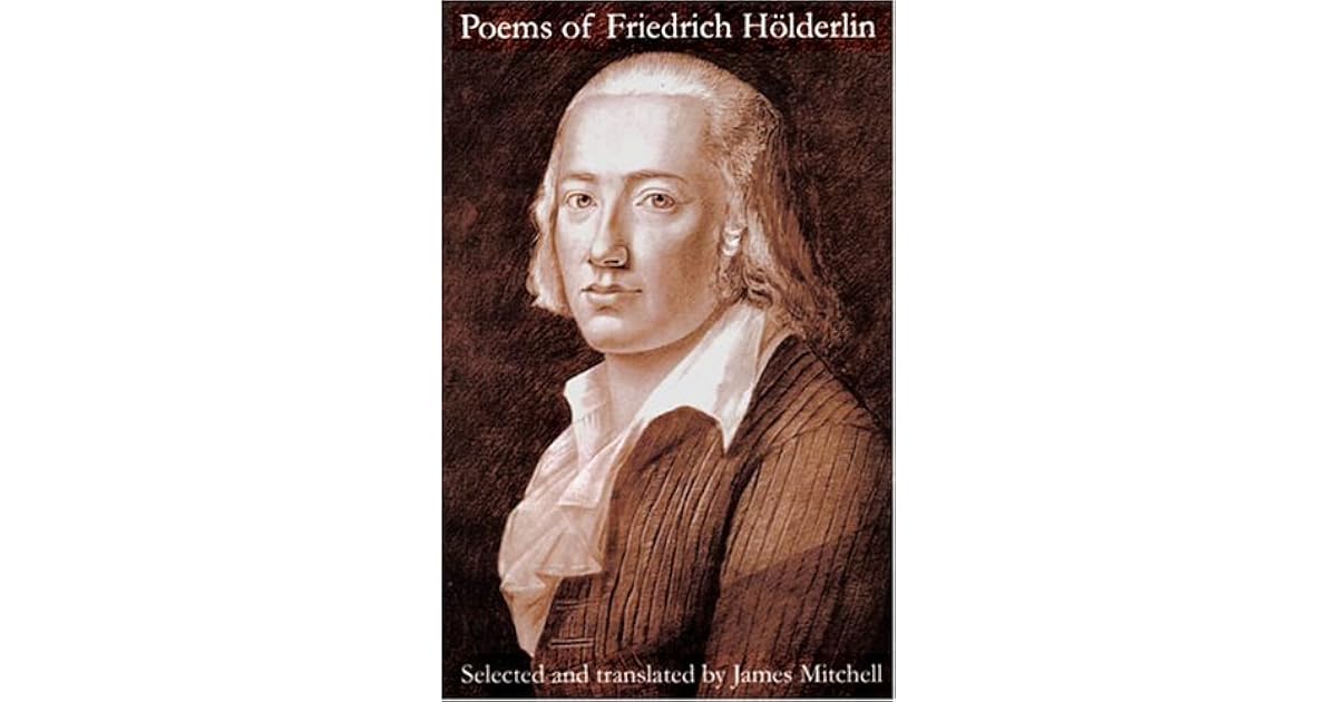 Poems of Friedrich Hölderlin by Friedrich Hölderlin