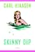 Skinny Dip by Carl Hiaasen Skinny Dip by Carl Hiaasen