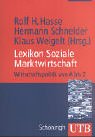 Lexikon Soziale Marktwirtschaft. Wirtschaftspolitik von A bis Z. (Paperback)
