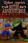 Robert Asprin's Myth Adventures Vol. 2 (Myth Adventures, #7-12)