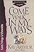 Come Walk in My Ways: 1 And 2 Kings with 2 Chronicles (The International Inductive Study Series)