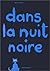 Dans la nuit noire by Bruno Munari