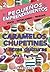 Caramelos, Chupetines Y Otras Dulzuras / Caramels, Lollipops and Other Sweets (Spanish Edition)