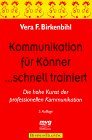 Kommunikation für Könner ... schnell trainiert. Die hohe Kunst der professionellen Kommunikation. (Paperback)