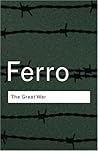 The Great War, 1914 1918