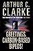 Greetings, Carbon-Based Bipeds! by Arthur C. Clarke