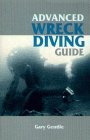 Advanced Wreck Diving Guide Advanced Wreck Diving Guide