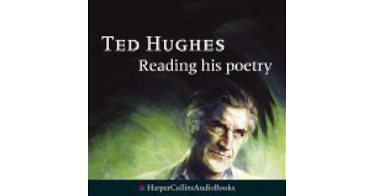 Ted Hughes Reading His Poetry. by Ted Hughes