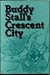 Buddy Stall's Crescent City by Gaspar Stall