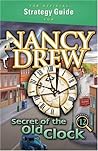 The Official Strategy Guide for Nancy Drew: Secret of the Old Clock