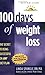 100 Days of Weight Loss: The Secret to Being Successful on ANY Diet Plan