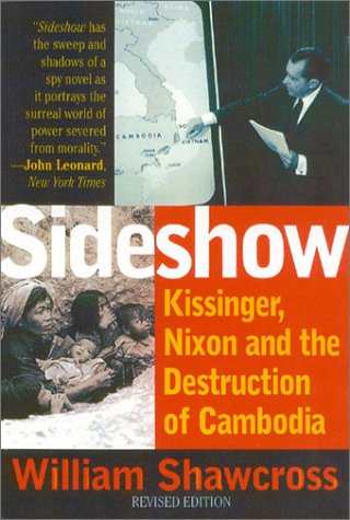 Sideshow: Kissinger, Nixon & the Destruction of Cambodia (Paperback)