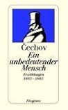 Ein unbedeutender Mensch. Erzählungen 1883 - 1885.