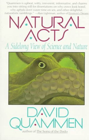 Natural Acts : A Sidelong View of Science and Nature (Paperback)