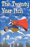 The Twenty Year Itch: Confessions of A Corporate Warrior