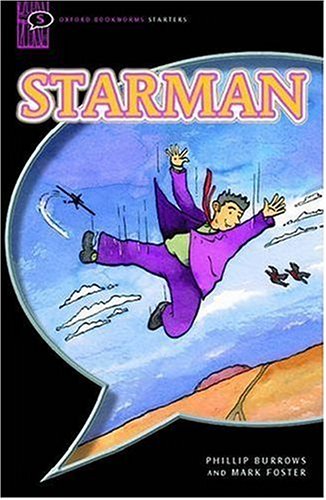 Oxford Bookworms Starters: Starman (Paperback)