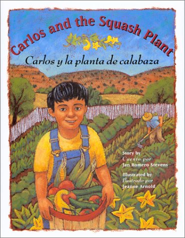 Carlos and the Squash Plant / Carlos y la planta de calabaza (Hardcover)