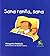 Sana Ranita, Sana/ Kiss Away My Booboo (Rana, Rema, Rimas) (Spanish Edition)