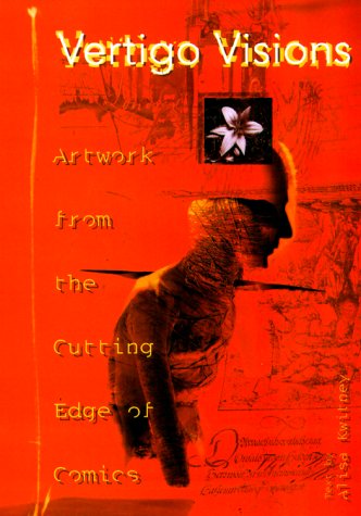 Vertigo Visions: Artwork from the Cutting Edge of Comics (Hardcover)