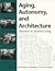 Aging, Autonomy, and Architecture: Advances in Assisted Living