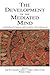 The Development of the Mediated Mind: Sociocultural Context and Cognitive Development