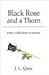 Black Rose and a Thorn: With a Collection of Poems