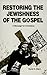 Restoring the Jewishness of the Gospel: A Message for Christians