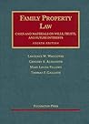 Family Property Law Cases And Materials on Wills, Trust And Future Interests (University Casebook Series)