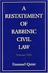 A Restatement of Rabbinic Civil Law: Laws of Lost and Found Objects, Laws of Inheritance, and Laws of the Unpaid Bailee