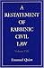 A Restatement of Rabbinic Civil Law: Laws of Lost and Found Objects, Laws of Inheritance, and Laws of the Unpaid Bailee