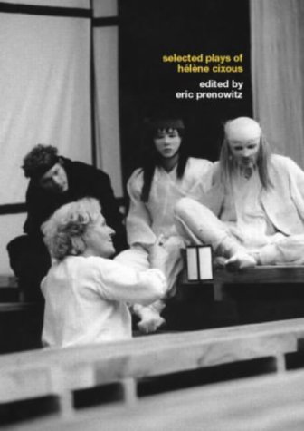 Selected Plays of Hélène Cixous (Paperback)