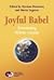 Joyful Babel: Translating Hélène Cixous (Approaches to Translation Studies, 22)