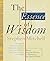 The Essence of Wisdom by Stephen Mitchell