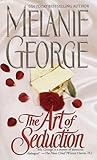 The Art of Seduction by Melanie George