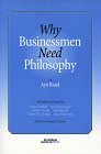 Why Businessmen Need Philosophy by Ayn Rand
