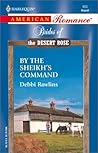 By the Sheikh's Command (The Brides of the Desert Rose, #3)