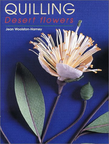 Quilling - Desert Flowers (Paperback)