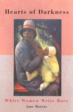 Hearts of Darkness: White Women Write Race (Hardcover)