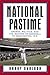 National Pastime: Sports, P...
