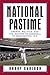 National Pastime by Barry Svrluga
