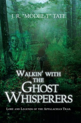 Walkin' With the Ghost Whisperers: Lore And Legends of the Appalachian Trail (Paperback)