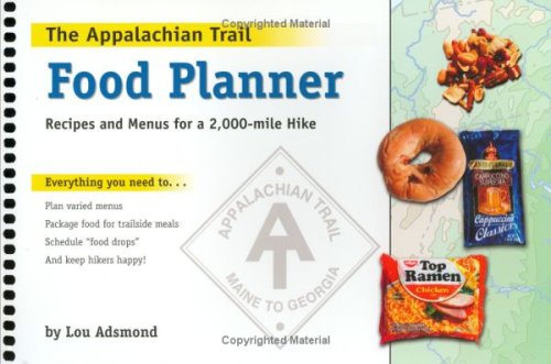 The Appalachian Trail Food Planner: Recipes and Menus for a 2,000-Mile Hike (Paperback)